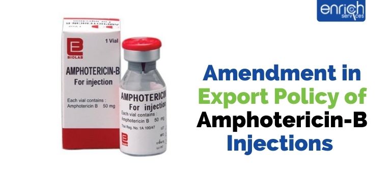 Amendment in Export Policy of Amphotericin-B Injections 
