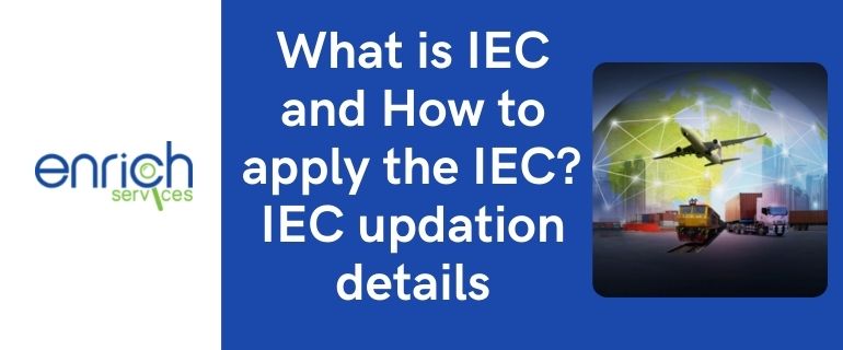 What is IEC and How to apply the IEC? | IEC updation details