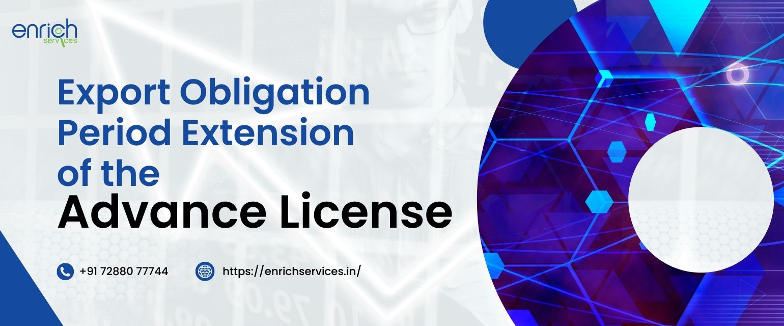 Export Obligation Period Extension of the Advance License