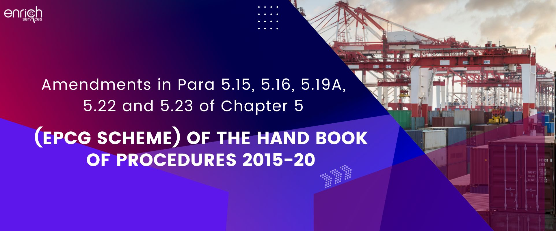 Amendments in Para 5.15, 5.16, 5.19A, 5.22 and 5.23 of Chapter 5 (EPCG Scheme) of the Hand Book of Procedures 2015-20
